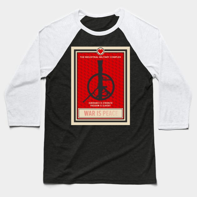 War Is Peace: George Orwell Tribute - Artistic Statement Against Media Manipulation and Militarization Baseball T-Shirt by Boogosh